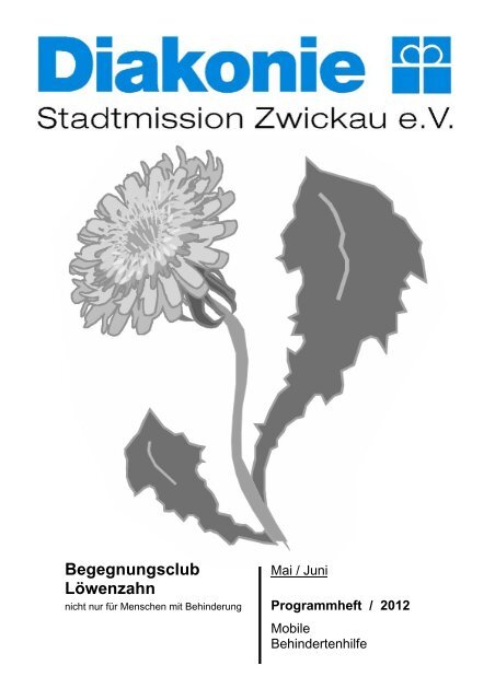 Programm Löwenzahn Mai-Juni 2012 - Stadtmission Zwickau e.V.