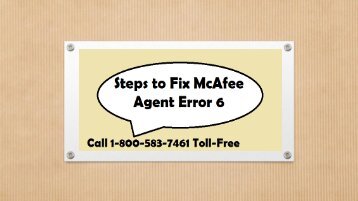 How to Fix McAfee Agent Error 6? Call 1-800-583-7461 Toll-Free