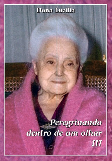 Peregrinando dentro de um olhar - Volume 3