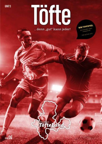 Töfte Regionsmagazin 06/2018 - WM 2018