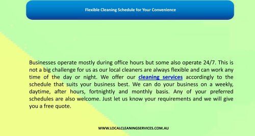 Flexible Cleaning Schedule for Your Convenience