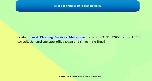 Need a commercial office cleaning today?
