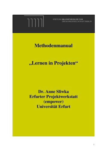 Methodenmanual „Lernen in Projekten“ - Stiftung Brandenburger Tor