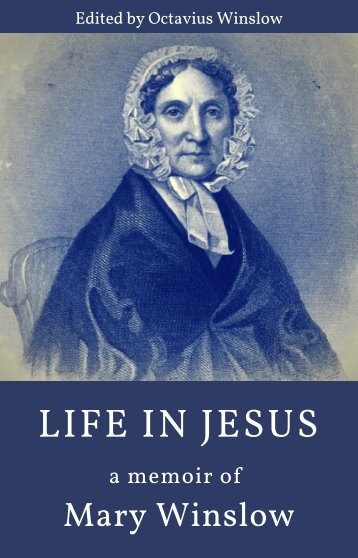 Life In Jesus Memoir of Mary Winslow 