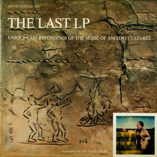 Michael Snow, The Last LP