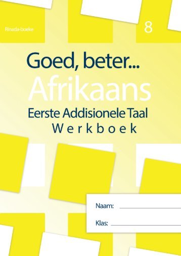 Gr 8 Goed, beter Afrikaans Werkboek Edited (PT)