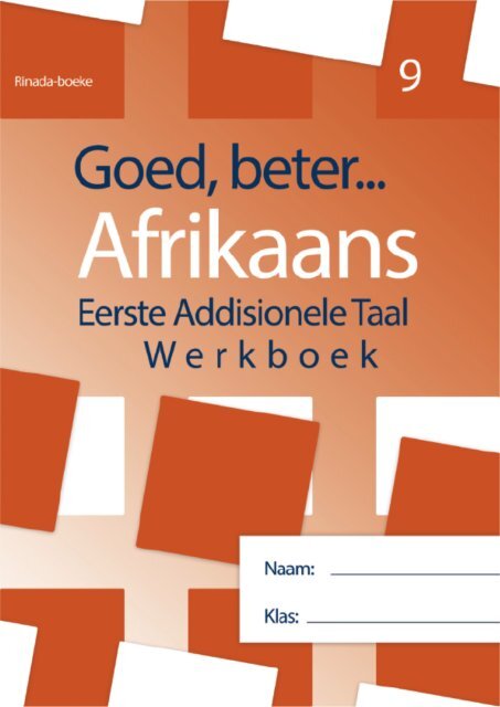 Gr 9 Goed, Beter Afrikaans Werkboek Edited (PT)