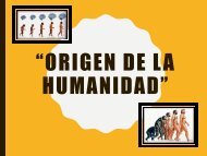 EL ORIGEN DE LA HUMANIDAD ANTROPOLOGIA