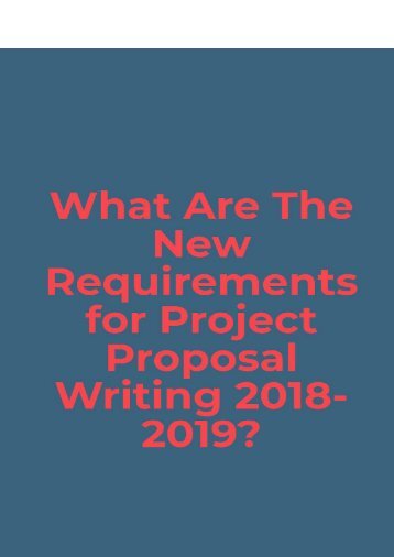 What Are the New Requirements for Project Proposal Writing 2018-2019