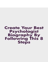 Create Your Best Psychologist Biography By Following This 8 Steps