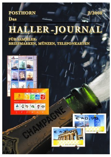 HALLER-Journal 2008 Ausgabe 2 (2.71 MB) - Briefmarken HALLER