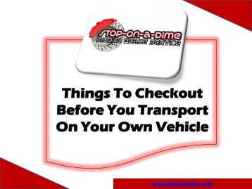 Things To Checkout Before You Transport On Your Own Vehicle