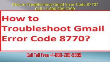 How to Troubleshoot Gmail Error Code 8770? Call +1-800-209-5399