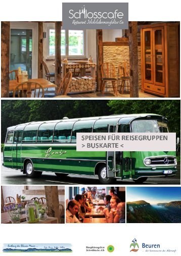 Buskarte Reisegruppen Touristik Schlosscafe Restaurant in Beuren