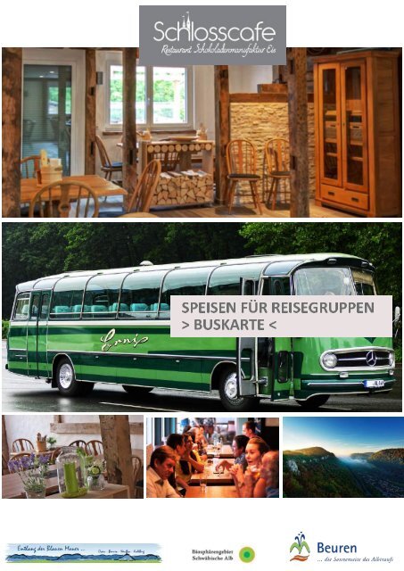 Buskarte Reisegruppen Touristik Schlosscafe Restaurant in Beuren