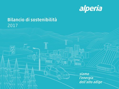 Bilancio di sostenibilità Alperia 2017