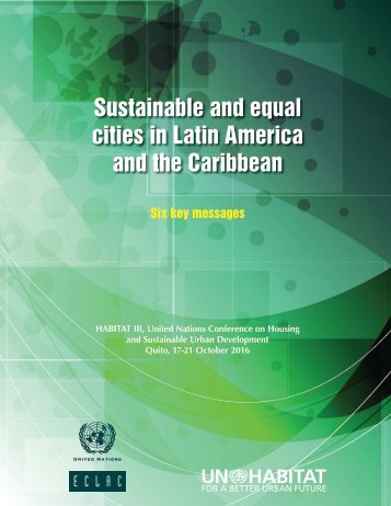 Sustainable and equal cities in Latin America and the Caribbean: Six key messages