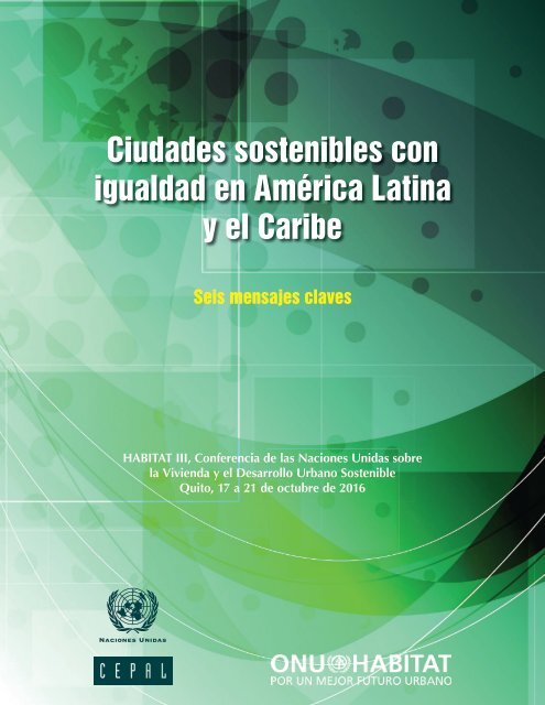 Ciudades sostenibles con igualdad en América Latina y el Caribe: seis  mensajes claves