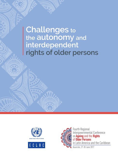 Challenges to the autonomy and interdependent rights of older persons