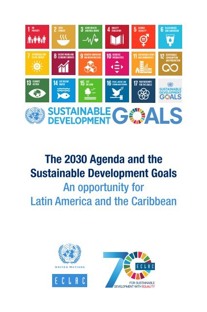 The 2030 Agenda and the Sustainable Development Goals: An opportunity for Latin America and the Caribbean
