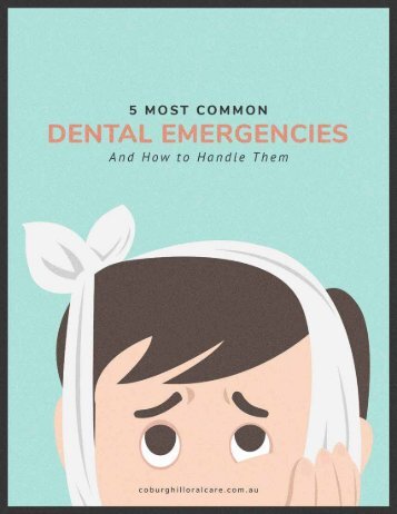 Quick Tips for Handling the Most Common Dental Emergencies