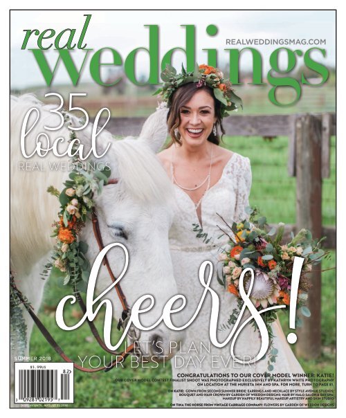 Real Weddings Magazine - Summer/Fall 2018