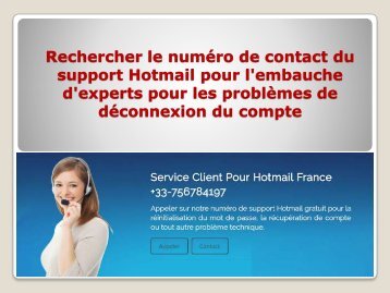 Rechercher le numéro de contact du support Hotmail pour l&#039;embauche d&#039;experts pour les problèmes de déconnexion du compte