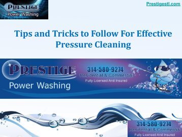 Tips and Tricks to Follow For Effective Pressure Cleaning