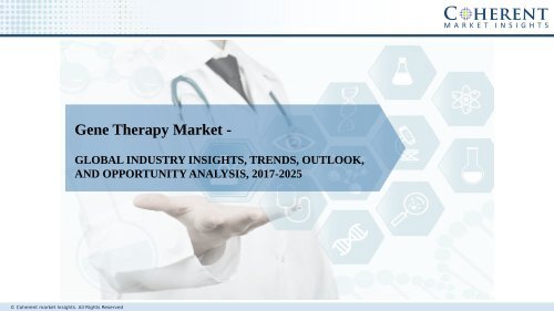 Gene Therapy Market - Size, Share, Growth and Trends Analysis 2018–2026