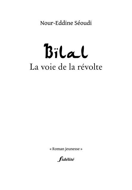 Bilal. La voie de la révolte