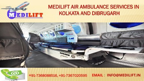 Medilift air ambulance services in Kolkata and Dibrugarh