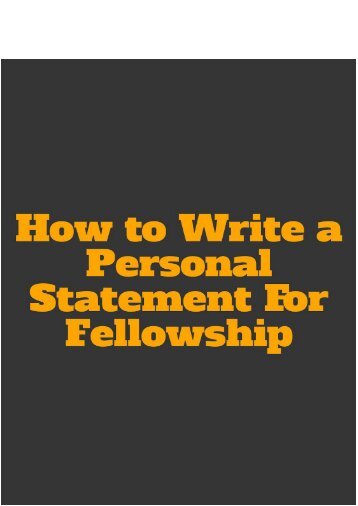 How to Write a Personal Statement For Fellowship