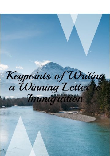 Keypoints of Writing a Winning Letter to Immigration