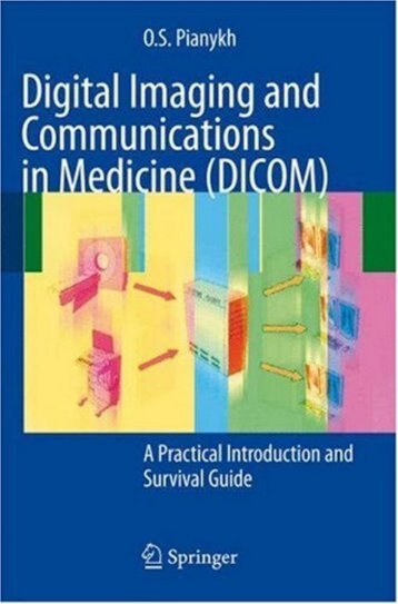 Digital Imaging and Communications in Medicine (DICOM)