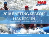 2018 Rafting Season has begun - MAD Adventures | Call us 800.451.4844