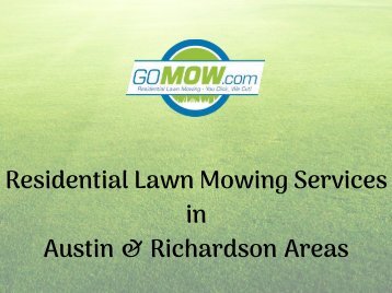 Weekly Lawn Mowing Service Why choose Gomow for Lawn mowing services in Texas area