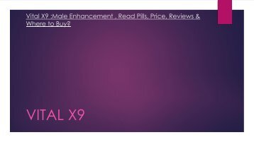 Vital X9 :Male Enhancement , Read Pills, Price, Reviews & Where to Buy?