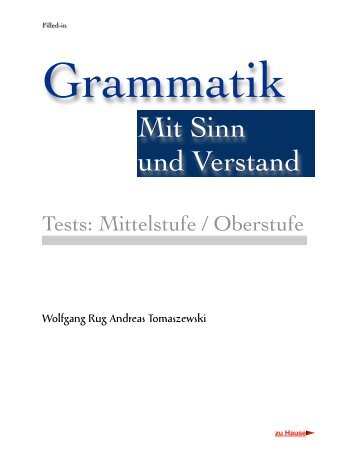 Teil 2 Grammatik mit Sinn und Verstand Tests FINISHED FOR BRYAN