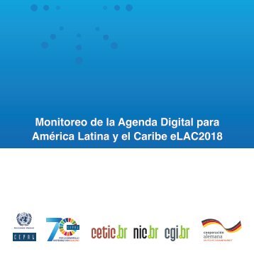 Monitoreo de la Agenda Digital para América Latina y el Caribe eLAC2018