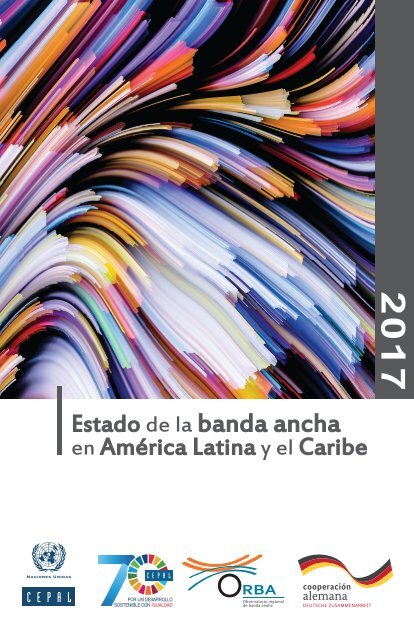 Estado de la banda ancha en América Latina y el Caribe 2017