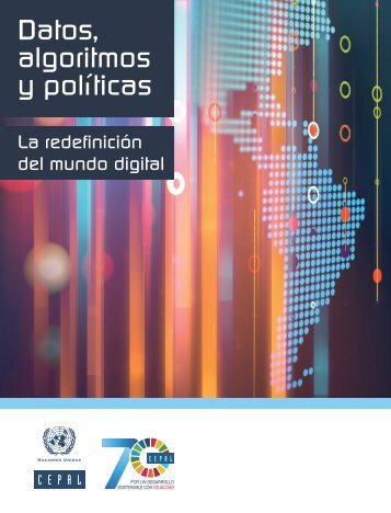 Datos, algoritmos y políticas: la redefinición del mundo digital