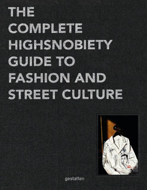 Highsnobiety Guide – Sneek Peak