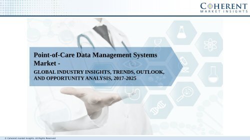 Point-of-Care Data Management Systems Market – Global Industry Insights Growth, Size, Share and Analysis, 2018-2026