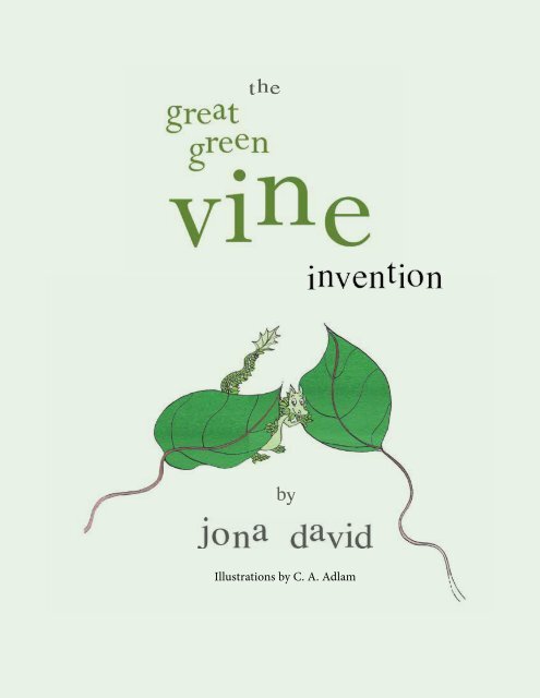 The Great Green Vine Invention 