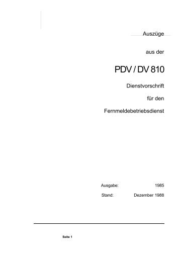 Auszüge aus der PDV / DV 810 Dienstvorschrift für den ...