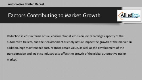 Automotive Trailer Market to grow at a CAGR of 3.8%.