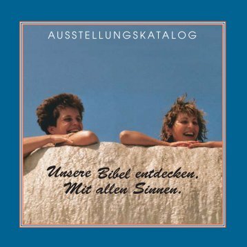 Unsere Bibel entdecken. Mit allen Sinnen. - NEULAND ...