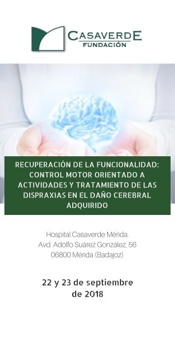 RECUPERACIÓN DE LA FUNCIONALIDAD: CONTROL MOTOR ORIENTADO A ACTIVIDADES Y TRATAMIENTO DE LAS DISPRAXIAS EN EL DAÑO CEREBRAL ADQUIRIDO