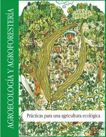 Manual de Agroecología y Agroforestería de Otros Mundos A.C.