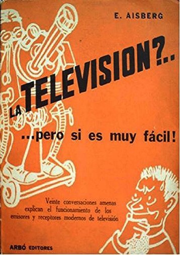 La television pero si es muy facil - Eugene Aisberg-